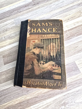 1930 Sam's Chance Book Written by Horatio Alger, Jr. Publisher Whitman Publishing Company