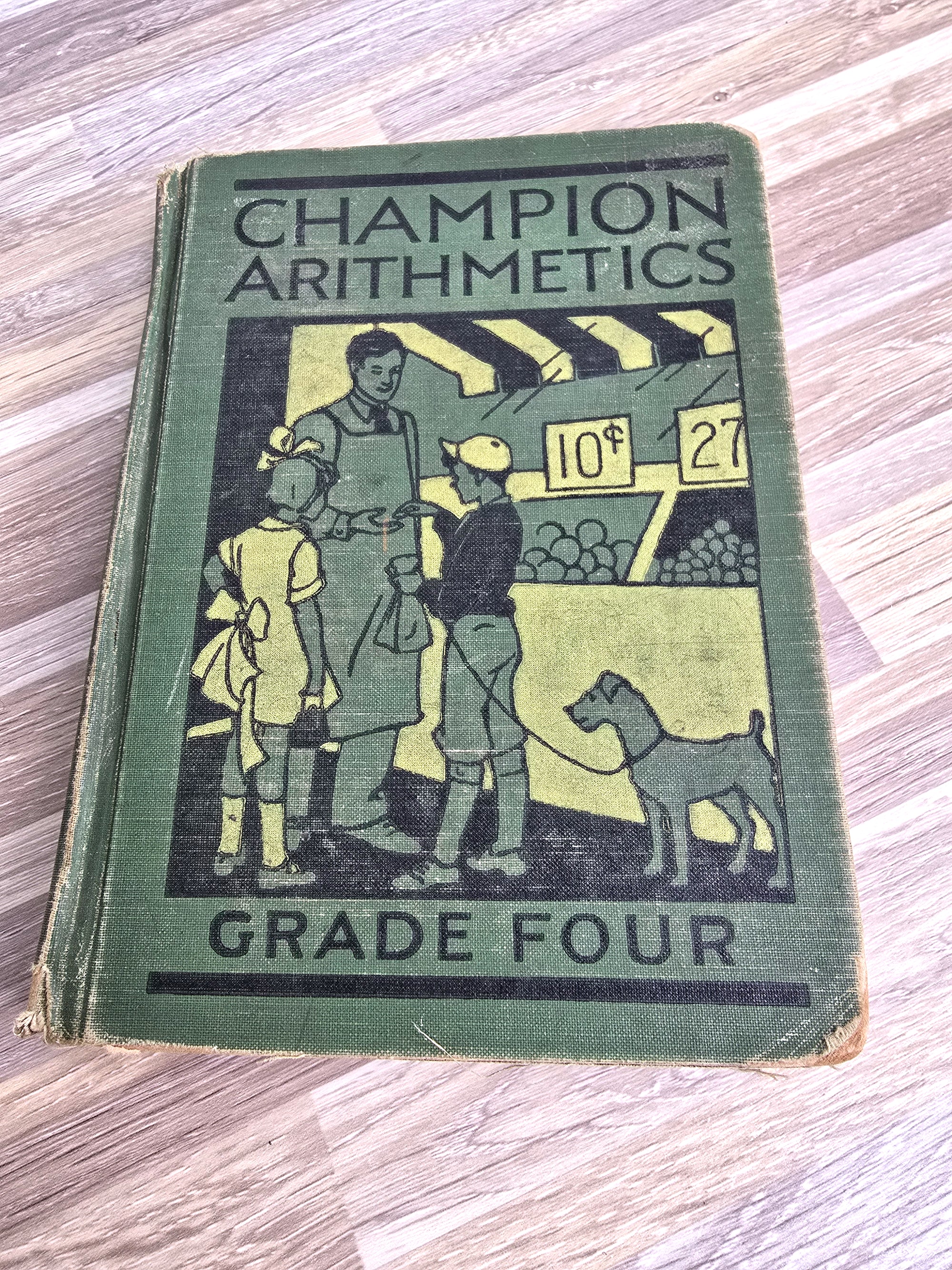 1933 Champion Arithmetics Grade Four Book